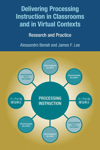 Delivering Processing Instruction in Classrooms and in Virtual Contexts